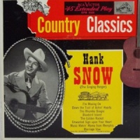 Hank Snow - Country Classics